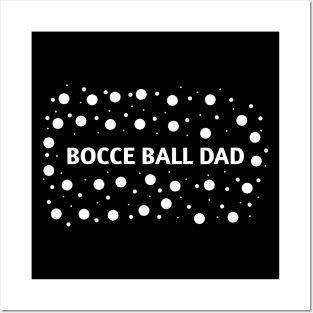 Bocce Ball Dad, Gift for Bocce Ball Players Posters and Art